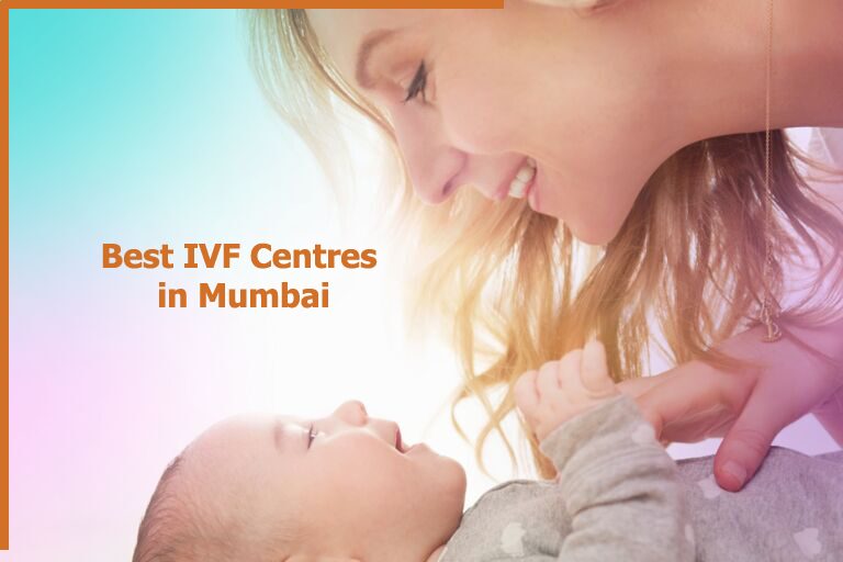 Best IVF Centres in Mumbai